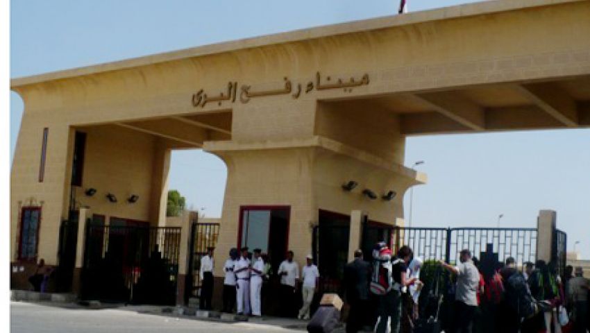 إعادة فتح ميناء رفح البري صباح اليوم